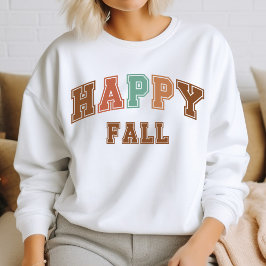Happy Fall Trendy Herbst Varsity Sweatshirt
