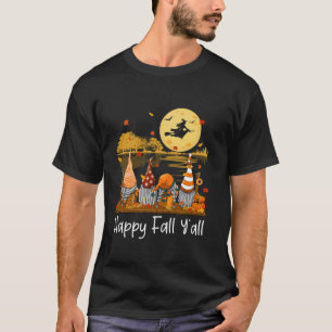 Happy Fall Y all Gnome Friend Pumpkin Der sonnige T-Shirt