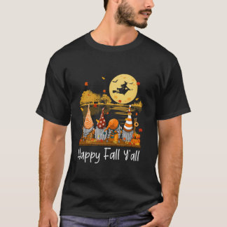 Happy Fall Y all Gnome Friend Pumpkin Der sonnige  T-Shirt