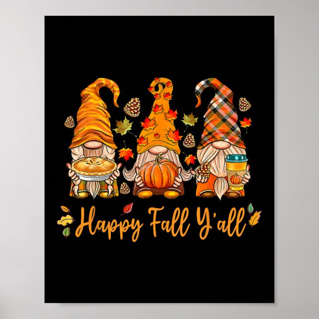 Happy Fall Y all Gnome Pumpkin Autumn Thanksgiving Poster (Vorne)