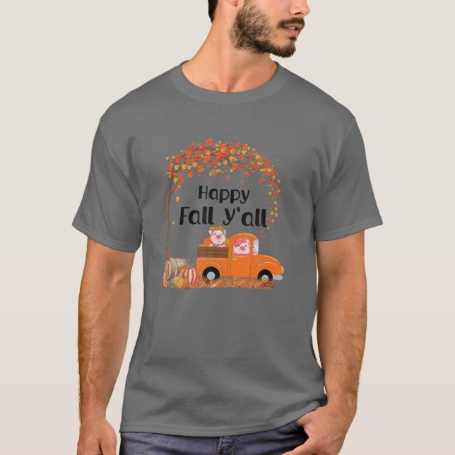 Happy Fall Y'all Autumn Leaves Cute Pigs And Truck T-Shirt (Vorderseite)