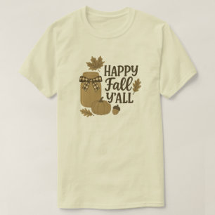 Happy Fall Y'all Autumn Mason Jar Design T-Shirt