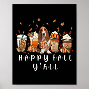 Happy Fall Y'all Basset Hound Hund Kaffee Pumpkin  Poster