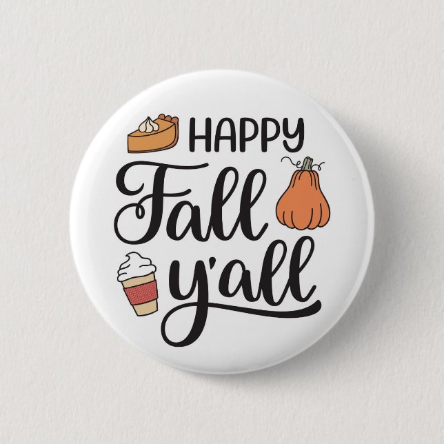 Happy Fall Y'all Button (Vorderseite)