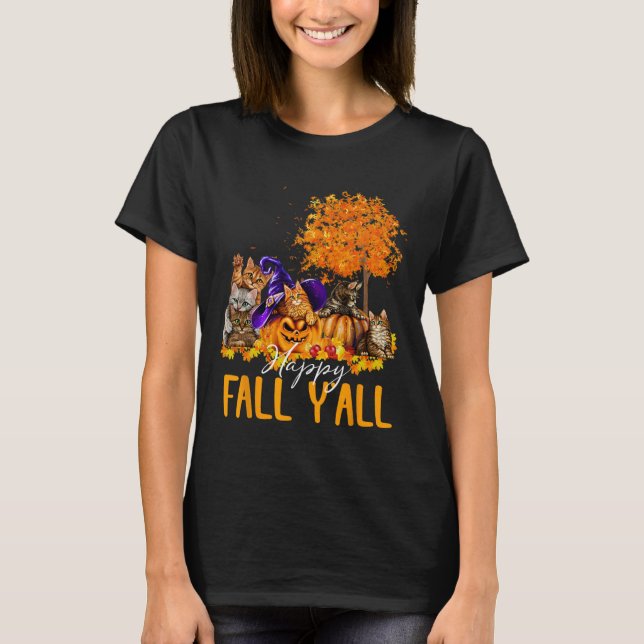 Happy Fall Y'all Cats Lover Autumn Pumpkin Maple H T-Shirt (Vorderseite)