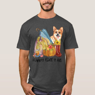 Happy Fall Yall Corgi Dog Mom Pumpkin Fall Thanksg T-Shirt