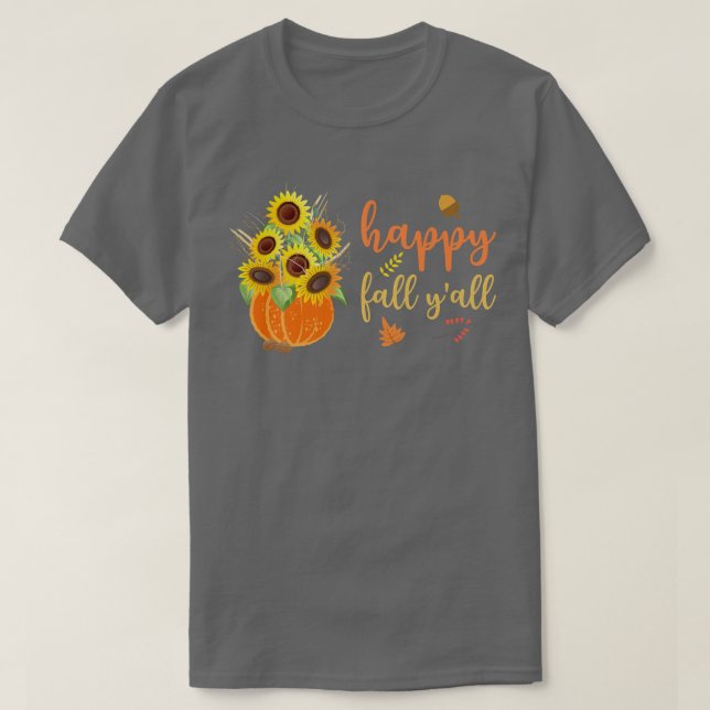 Happy Fall Y'all Cute Sunflowers Pumpkin Autumn Fa T-Shirt (Design vorne)