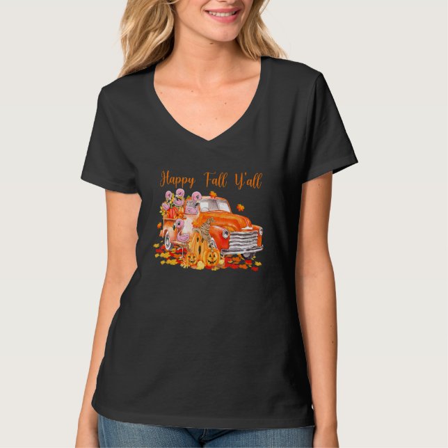 Happy Fall Y'all Flamingo Truck Pumpkin Herbst als T-Shirt (Vorderseite)