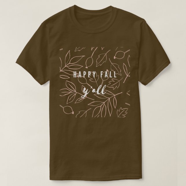 Happy Fall Yall Herbst Apparel T-Shirt (Design vorne)