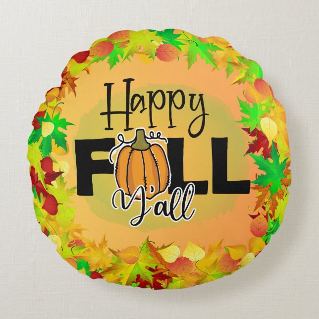 Happy fall ya'll Herbsternte Erntedank Liebe Rundes Kissen (Vorderseite)