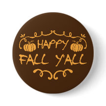 Happy Fall Y'all Large, 3 Inch Round Button