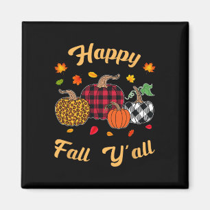 Happy Fall Y'all Leafs Herbst Kürbiskur Frauen G Magnet