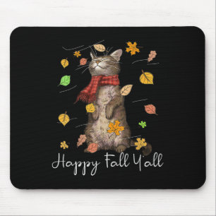 Happy Fall Y'all Niedlich Herbst Katze Kitten Fall Mousepad