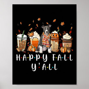 Happy Fall Y'all Pitbull Dog Kaffee Pumpkin Fall A Poster