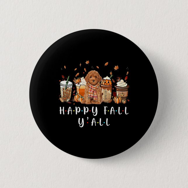 Happy Fall Y'all Poodle Dog Kaffee Pumpkin Fall Au Button (Vorderseite)
