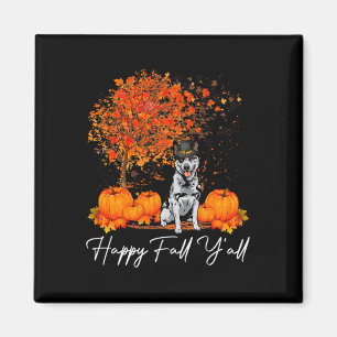 Happy Fall Y'all Pumpkin Australian Cattle Dog Tha Magnet