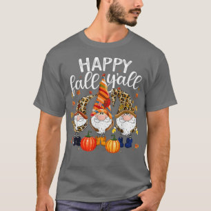 Happy Fall Y'all Pumpkin Gnomes Herbst Dank T-Shirt