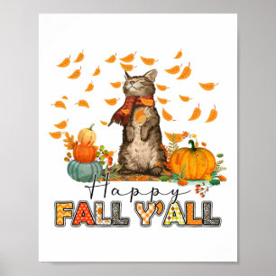 Happy Fall Y'all Pumpkin Kat Herbstleaves Thanksg Poster