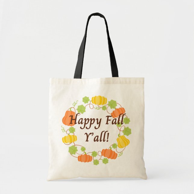 Happy Fall Y'all Pumpkin Wreath Tote Bag Tragetasche (Vorne)