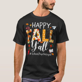Happy Fall Yall School Psychologin Herbstausgang T-Shirt
