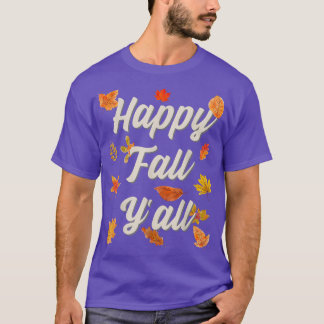 Happy Fall Y'all T-Shirt
