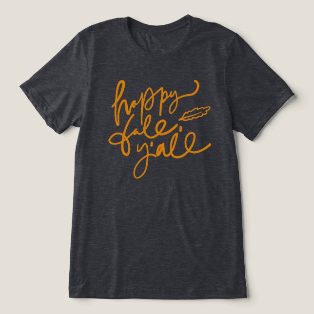 Happy Fall Y'all Tri-Blend Shirt (Design Vorderseite)