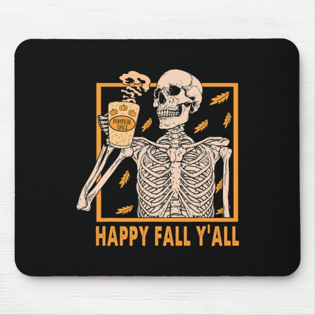 Happy Fall Yall Women Halloween Skeleton Pumpkin Mousepad (Vorne)