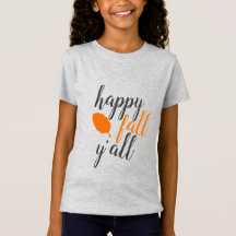 Happy Fall Y'all Youth Kids T - Shirt