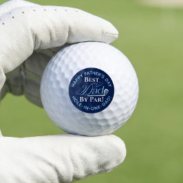 Happy Father’s Day Funny Golf Gift Best Dad by Par Golfball