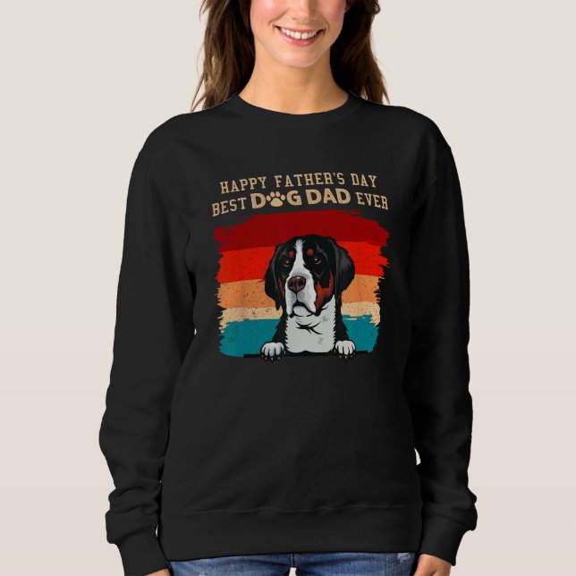Happy Father s Day Greater Swiss Mountain Best Dog Sweatshirt (Vorderseite)