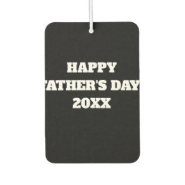 Happy Father's Day 20XX Auto Lufterfrischer