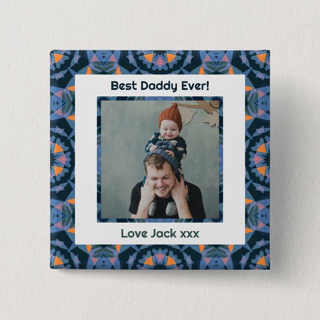 Happy Father's Day Best Daddy Vater Ever Blue Foto Button (Vorderseite)