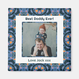 Happy Father's Day Best Daddy Vater Ever Blue Foto Magnet