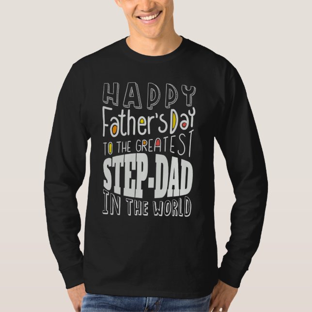 Happy Father's Day Step Dad Step-Father Funny Fath T-Shirt (Vorderseite)