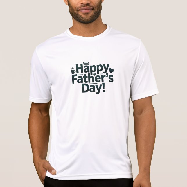 Happy Father's Day Text Design T-Shirt (Vorderseite)