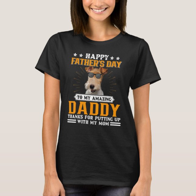 Happy Father's Day Wire Fox Terrier Dog Vater für  T-Shirt (Vorderseite)