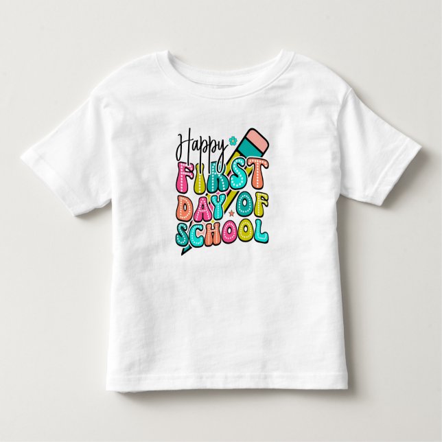 Happy First Day at School (zurück zur Schule) Tshi Kleinkind T-shirt (Vorderseite)