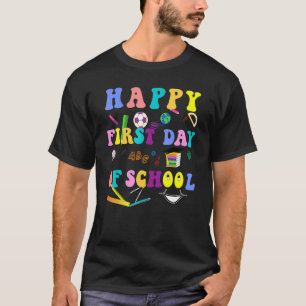 Happy First Day & Back to School Teacher & Student T-Shirt