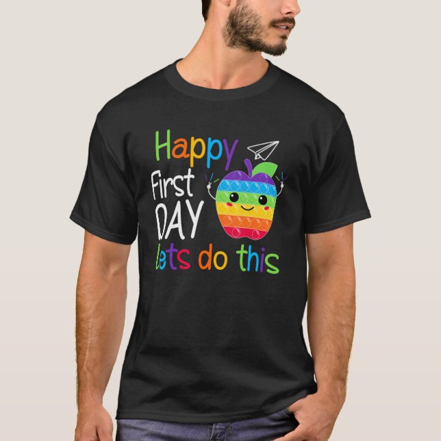 Happy First Day Let's Do This Poppin Pop It Back T T-Shirt (Vorderseite)