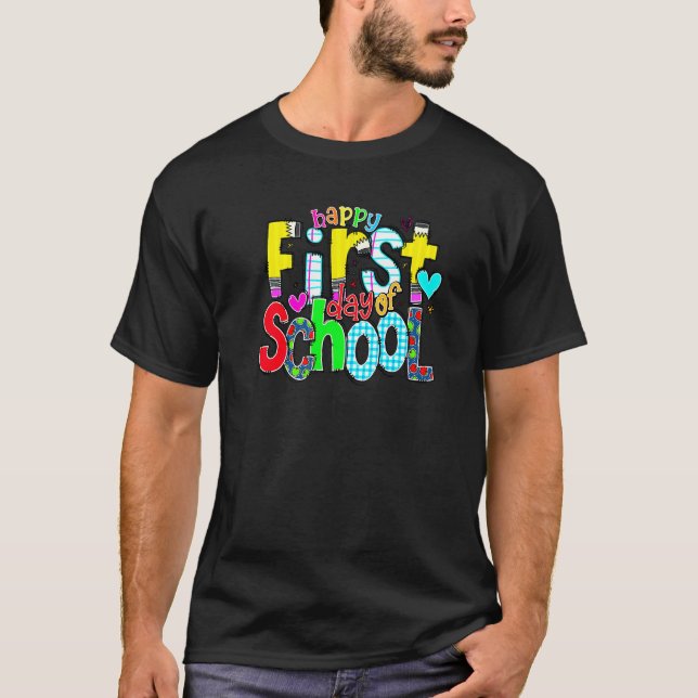 Happy First Day Let's Do This Welcome Back To Scho T-Shirt (Vorderseite)