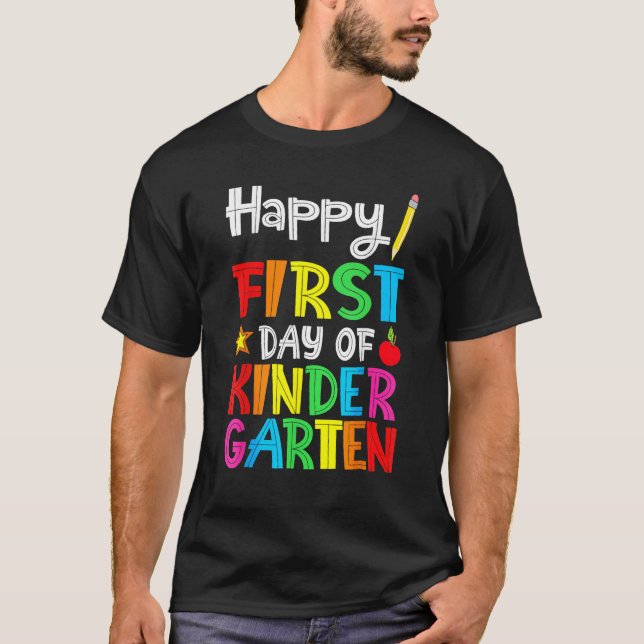 Happy First Day Of Kindergarten Teacher Back To Sc T-Shirt (Vorderseite)