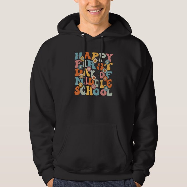 Happy First Day of Middle School   Back To School Hoodie (Vorderseite)