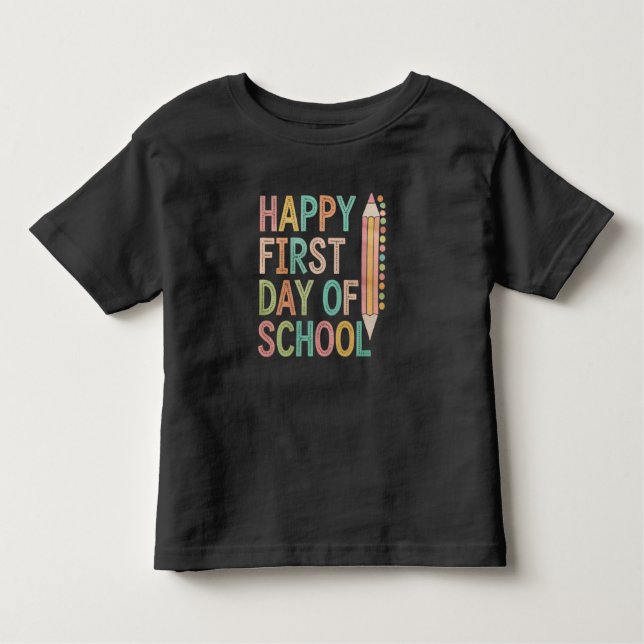 Happy First Day of School Back to School Kleinkind T-shirt (Vorderseite)