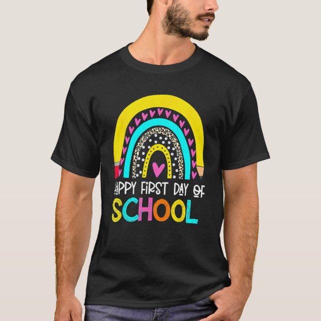 Happy First Day Of School Back To School Rainbow T-Shirt (Vorderseite)
