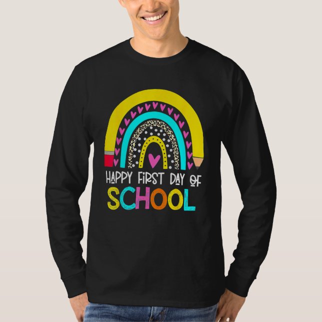Happy First Day Of School Back To School Rainbow T-Shirt (Vorderseite)