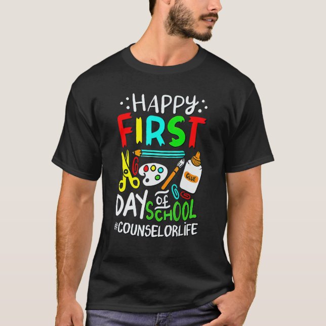 Happy First Day Of School Counselor Back To School T-Shirt (Vorderseite)