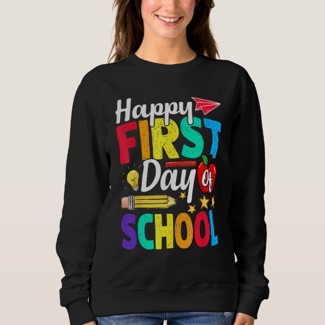Happy First Day Of School Cute  Back To School 1 Sweatshirt (Vorderseite)