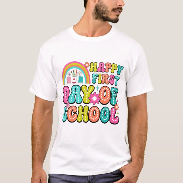 Happy First Day of School – Perfect Back to School T-Shirt (Vorderseite)