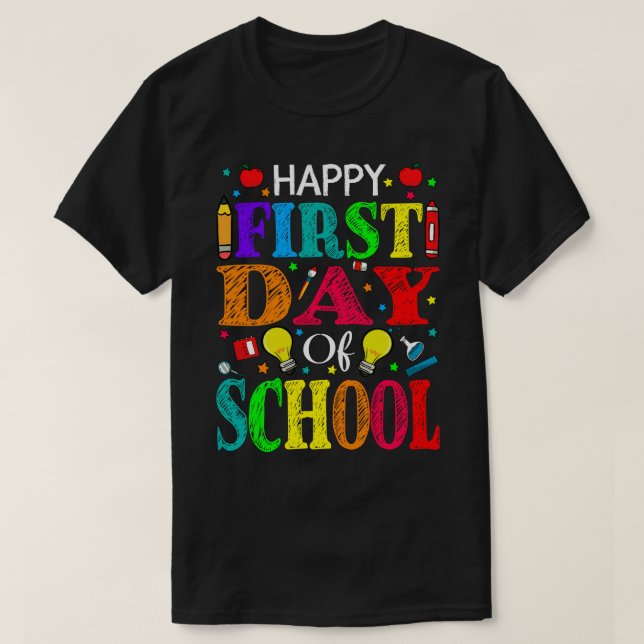Happy First Day Of School Teacher Student T-Shirt (Design vorne)