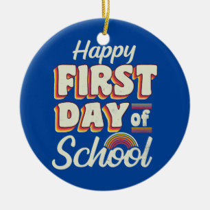 Happy First Day of School Teacher students Back Keramik Ornament